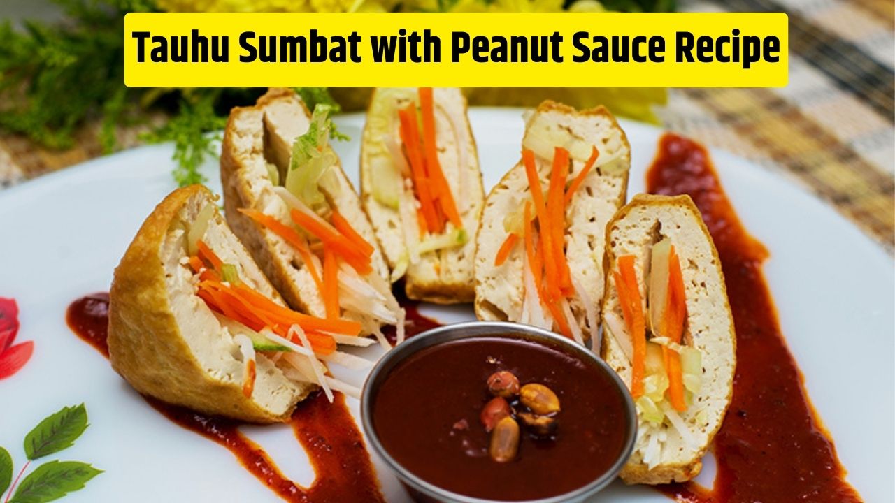 Tauhu Sumbat with Peanut Sauce Recipe